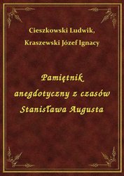 : Pamiętnik anegdotyczny z czasów Stanisława Augusta - ebook