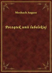 : Początek unii lubelskiej - ebook