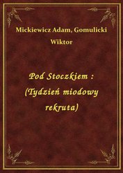 : Pod Stoczkiem : (Tydzień miodowy rekruta) - ebook
