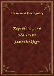 : Raptularz pana Mateusza Jasienieckiego - ebook