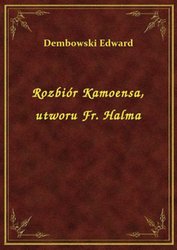 : Rozbiór Kamoensa, utworu Fr. Halma - ebook
