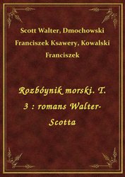 : Rozbóynik morski. T. 3 : romans Walter-Scotta - ebook