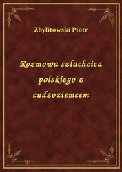 : Rozmowa szlachcica polskiego z cudzoziemcem - ebook