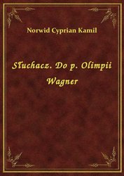 : Słuchacz. Do p. Olimpii Wagner - ebook