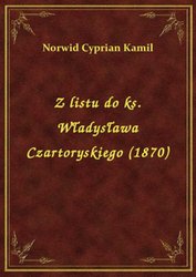 : Z listu do ks. Władysława Czartoryskiego (1870) - ebook