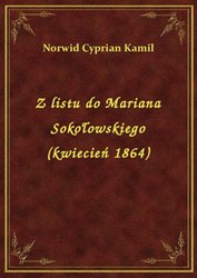 : Z listu do Mariana Sokołowskiego (kwiecień 1864) - ebook