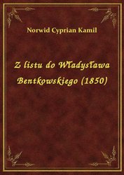 : Z listu do Władysława Bentkowskiego (1850) - ebook