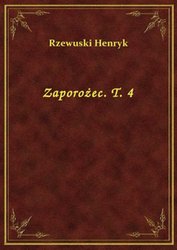 : Zaporożec. T. 4 - ebook
