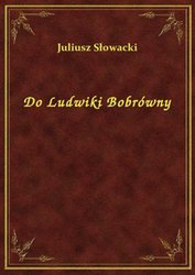 : Do Ludwiki Bobrówny - ebook