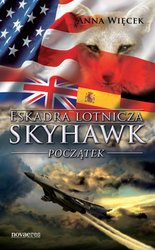 : Eskadra lotnicza Skyhawk. Początek - ebook