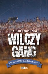 : Wilczy gang i nowe historie Kazimierza Nóżki - ebook