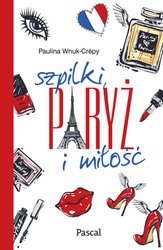: Szpilki, Paryż i miłość - ebook