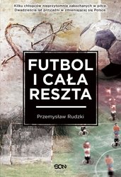 : Futbol i cała reszta - ebook