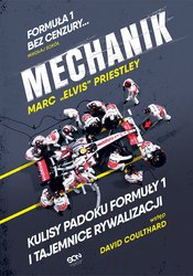 : Mechanik. Kulisy padoku F1 i tajemnice rywalizacji - ebook