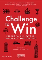 : Challenge to Win. Przygotuj się i wygraj w konkursie z angielskiego - ebook