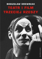 : Teatr i film Trzeciej Rzeszy. W systemie hitlerowskiej propagandy - ebook
