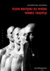 : Teatr rosyjski XX wieku wobec tradycji - ebook
