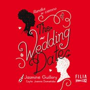 : The Wedding Date. Randka w ciemno - audiobook
