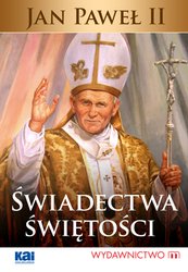 : Jan Paweł II Świadectwa Świętości - ebook