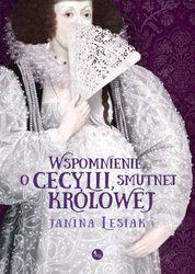 : Wspomnienie o Cecylii, smutnej królowej - ebook