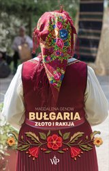 : Bułgaria. Złoto i rakija - ebook
