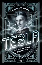 : Tesla. Geniusz na skraju szaleństwa - ebook