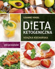 : Dieta ketogeniczna. Książka kucharska. 140 przepisów  - ebook