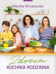 : Zdrowa kuchnia rodzinna - ebook
