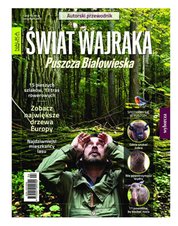 : Nauka dla Każdego Extra - e-wydanie – 1/2017 (ŚWIAT WAJRAKA Puszcza Białowieska - autorski przewodnik)