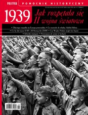 : Pomocnik Historyczny Polityki - e-wydanie – 1939 Jak rozpętała się II wojna światowa 