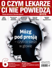 : O Czym Lekarze Ci Nie Powiedzą - e-wydanie – 3/2020